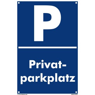 Parkplatzschild - Privatparkplatz - 20 x 30 cm Verbotsschild Parkverbot Parkverbotsschild Verkehrs-Schilder Einfahrt freihalten parken verboten