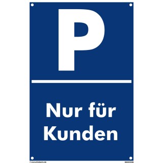 Parkplatzschild - Nur für Kunden - 20 x 30 cm Verbotsschild Parkverbot Parkverbotsschild Verkehrs-Schilder Einfahrt freihalten parken verboten