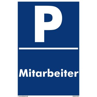 Parkplatzschild - Mitarbeiter - 20 x 30 cm Verbotsschild Parkverbot Parkverbotsschild Verkehrs-Schilder Einfahrt freihalten parken verboten