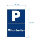 Parkplatzschild - Mitarbeiter - 20 x 30 cm Verbotsschild Parkverbot Parkverbotsschild Verkehrs-Schilder Einfahrt freihalten parken verboten