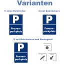 Parkplatzschild - Frauenparkplatz - 20 x 30 cm Verbotsschild Parkverbot Parkverbotsschild Verkehrs-Schilder Einfahrt freihalten parken verboten