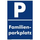 Parkplatzschild - Familienparkplatz - 20 x 30 cm...