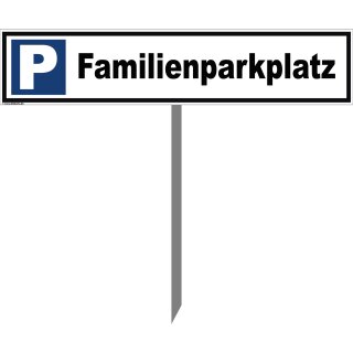 Parkplatzschild - Familienparkplatz - 52 x 11 cm mit Einschlagpfosten Verbotsschild Parkverbot Parkverbotsschild Einfahrt freihalten parken verboten