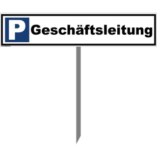 Parkplatzschild - Geschäftsleitung - 52 x 11 cm mit Einschlagpfosten Verbotsschild Parkverbot Parkverbotsschild Verkehrs-Schilder Einfahrt freihalten parken verboten