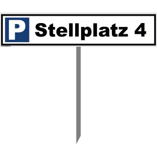 Parkplatzschild - Stellplatz 4 - 52 x 11 cm mit Einschlagpfosten Verbotsschild Parkverbot Parkverbotsschild Einfahrt freihalten parken verboten