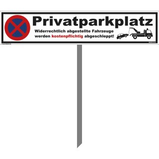 Parkplatzschild - Privatparkplatz - 52 x 11 cm mit Einschlagpfosten Verbotsschild Parkverbot Parkverbotsschild Verkehrs-Schilder Einfahrt freihalten parken verboten