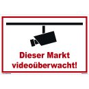 Schild Videoüberwachung  - Dieser Markt -...