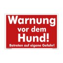 Hundewarnschilder - Warnung vor dem Hund! Betreten auf...