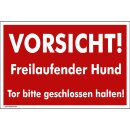 Hundewarnschilder - Vorsicht! Freilaufender Hund. Tor...