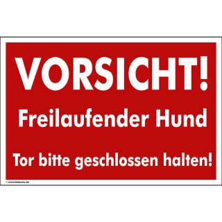 Hundewarnschilder - Vorsicht! Freilaufender Hund. Tor bitte geschlossen halten - Warnung vor dem Hund Schild Warnhinweis 20 x 30 cm