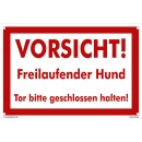 Hundewarnschilder - Vorsicht! Freilaufender Hund. Tor bitte geschlossen halten - Warnung vor dem Hund Schild Warnhinweis 30 x 45 cm gelocht