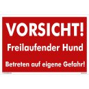 Hundewarnschilder - Vorsicht! Freilaufender Hund....