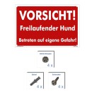 Hundewarnschilder - Vorsicht! Freilaufender Hund. Betreten auf eigene Gefahr! - Warnung vor dem Hund Schild Warnhinweis 20 x 30 cm gelocht & Kit