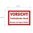 Hundewarnschilder - Vorsicht! Freilaufender Hund. Betreten auf eigene Gefahr! - Warnung vor dem Hund Schild Warnhinweis 20 x 30 cm