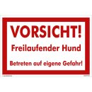 Hundewarnschilder - Vorsicht! Freilaufender Hund....