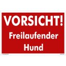 Hundewarnschilder - Vorsicht! Freilaufender Hund! -...