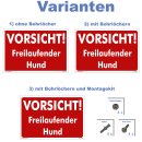 Hundewarnschilder - Vorsicht! Freilaufender Hund! -...