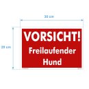 Hundewarnschilder - Vorsicht! Freilaufender Hund! - Warnung vor dem Hund Schild Warnhinweis 20 x 30 cm gelocht & Kit