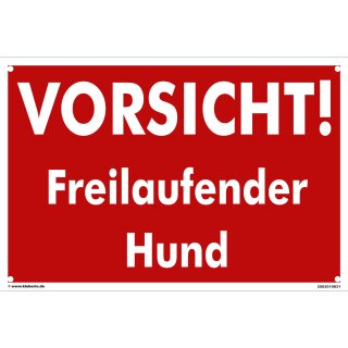 Hundewarnschilder - Vorsicht! Freilaufender Hund! - Warnung vor dem Hund Schild Warnhinweis 40 x 60 cm gelocht