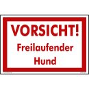 Hundewarnschilder - Vorsicht! Freilaufender Hund! -...