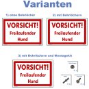 Hundewarnschilder - Vorsicht! Freilaufender Hund! -...