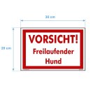 Hundewarnschilder - Vorsicht! Freilaufender Hund! - Warnung vor dem Hund Schild Warnhinweis 20 x 30 cm