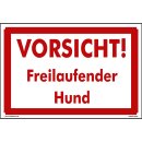 Hundewarnschilder - Vorsicht! Freilaufender Hund! - Warnung vor dem Hund Schild Warnhinweis 20 x 30 cm gelocht