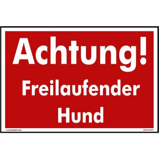 Hundewarnschilder - Achtung! Freilaufender Hund - Warnung vor dem Hund Schild Warnhinweis