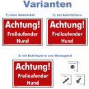 Hundewarnschilder - Achtung! Freilaufender Hund - Warnung...