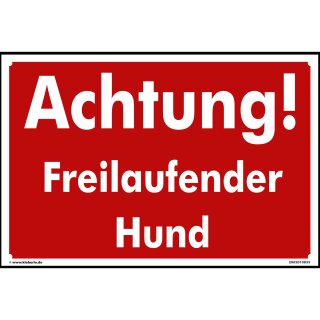 Hundewarnschilder - Achtung! Freilaufender Hund - Warnung vor dem Hund Schild Warnhinweis 20 x 30 cm gelocht