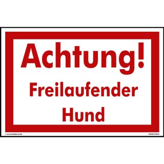 Hundewarnschilder - Achtung! Freilaufender Hund - Warnung vor dem Hund Schild Warnhinweis