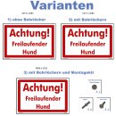 Hundewarnschilder - Achtung! Freilaufender Hund - Warnung...