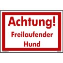 Hundewarnschilder - Achtung! Freilaufender Hund - Warnung vor dem Hund Schild Warnhinweis 20 x 30 cm