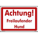 Hundewarnschilder - Achtung! Freilaufender Hund - Warnung vor dem Hund Schild Warnhinweis 20 x 30 cm gelocht