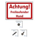 Hundewarnschilder - Achtung! Freilaufender Hund - Warnung vor dem Hund Schild Warnhinweis 20 x 30 cm gelocht & Kit