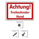 Hundewarnschilder - Achtung! Freilaufender Hund - Warnung vor dem Hund Schild Warnhinweis 30 x 45 cm gelocht & Kit