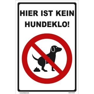 Hundewarnschilder - Hier ist kein Hundeklo! - Warnung vor dem Hund Schild Warnhinweis