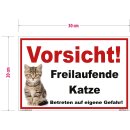 Kleberio® Katzenschild Kunststoff - Vorsicht Freilaufende Katze! Betreten auf eigene Gefahr! -  30 x 20 cm Warnschild