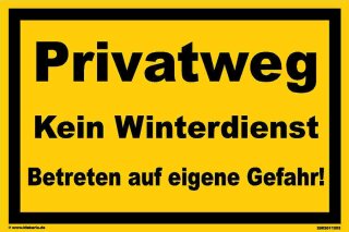 Privatweg Kein Winterdienst! Betreten auf eigene Gefahr! – Warnschild aus 3 mm Kunststoff, 20 x 30 cm, Marke Kleberio, Made in Germany